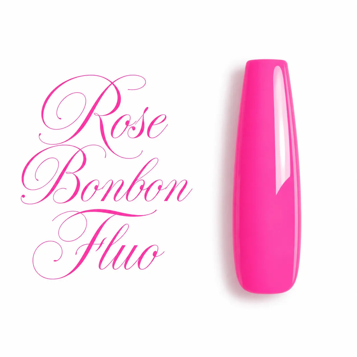 Capsule d’ongle ballerine Rose Bonbon Fluo, finition ultra brillante, présentée sur fond blanc avec lettrage élégant, pour vernis semi-permanent et gel UV professionnel.