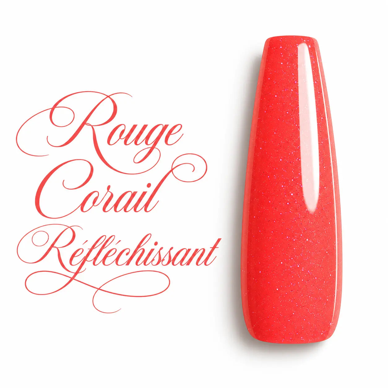 Rouge Corail Réfléchissant – capsule nuancier de vernis semi-permanent réfléchissant Beauty Distribution, teinte corail rouge intense à effet néon avec micro-paillettes réfléchissantes, finition ultra brillante glossy sur ongle ballerine, gel UV LED professionnel pour prothésistes ongulaires, nail art, manucure longue tenue.