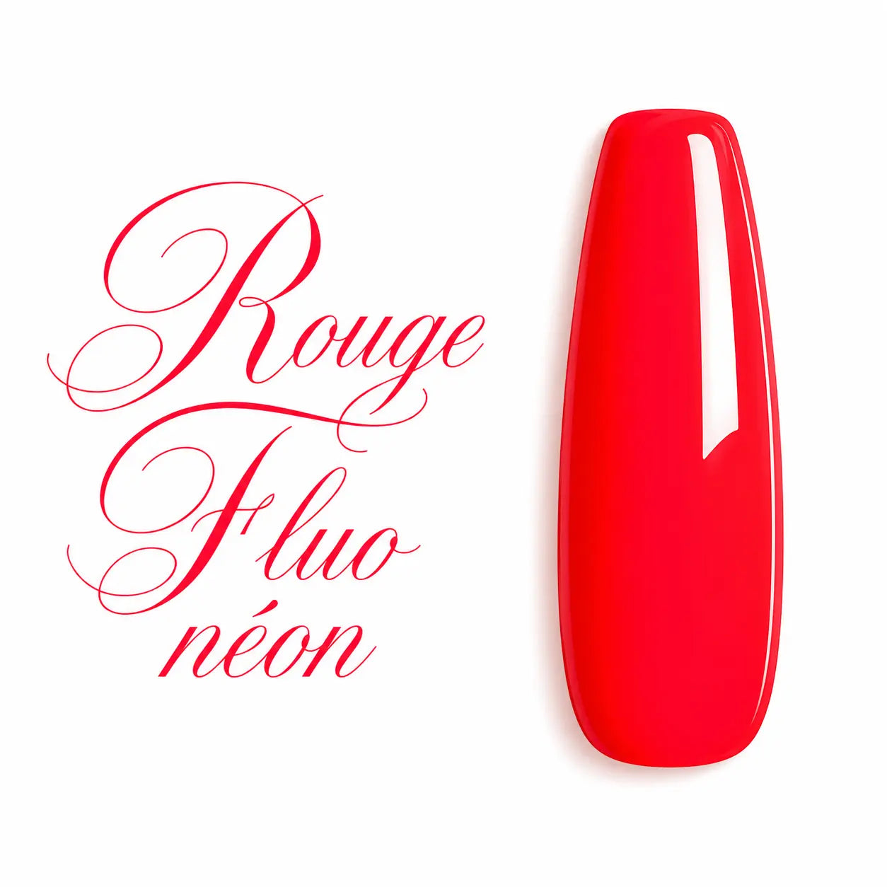 Capsule d’ongle ballerine Rouge Fluo néon, finition gel UV ultra brillante et glossy, présentée sur fond blanc avec texte calligraphique élégant.